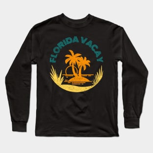 Florida Vacay Long Sleeve T-Shirt